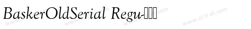 BaskerOldSerial Regu字体转换